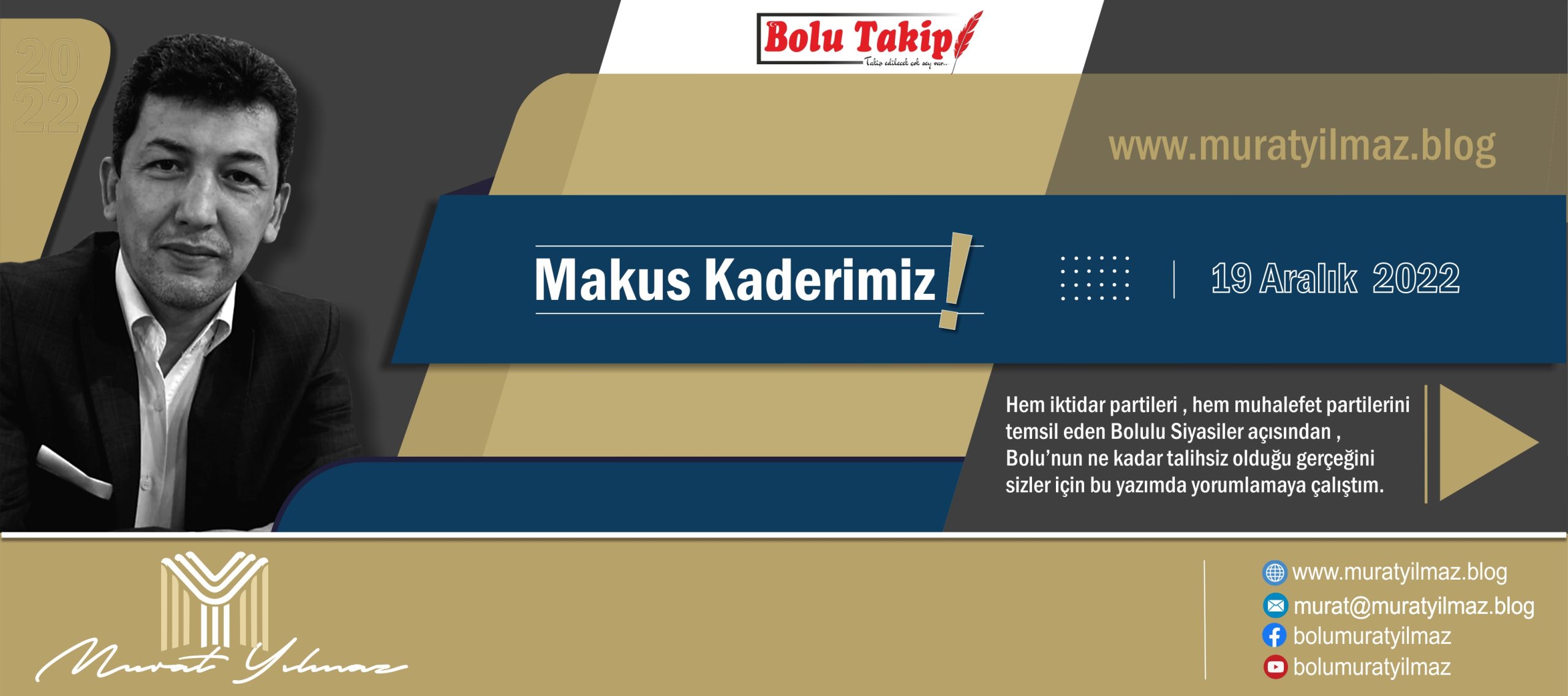 Makûs Kaderimiz!